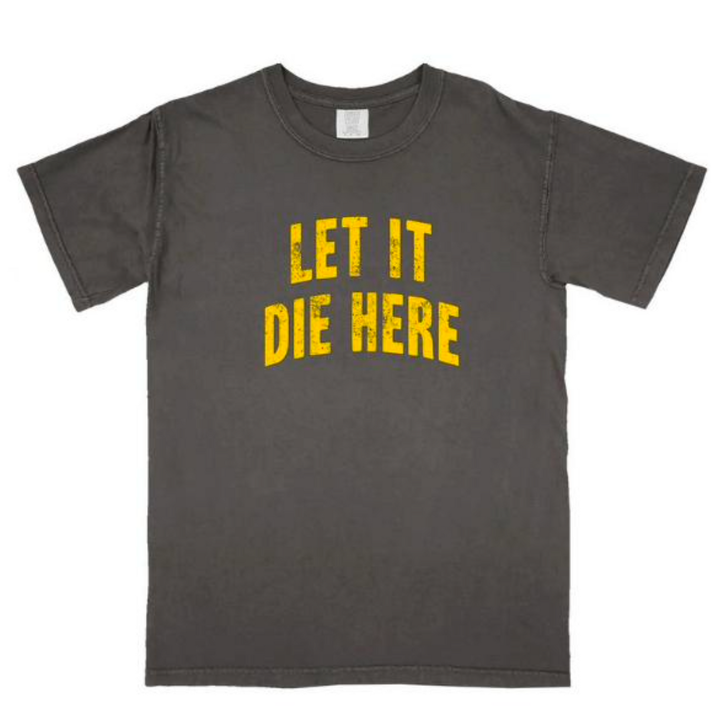 Linda Perry - Let it Die Here Tee