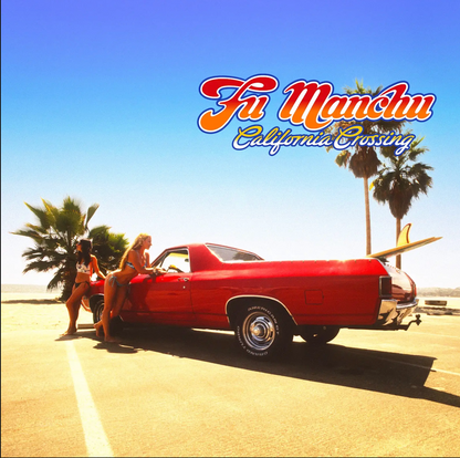 Fu Manchu - California Crossing 25th Anniversary Gatefold Limited Edition of 1,000 El Camino/Sand Splatter Color Vinyl ** PRE ORDER **