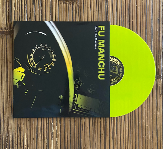 Fu Manchu - Start the Machine (Vinyl)