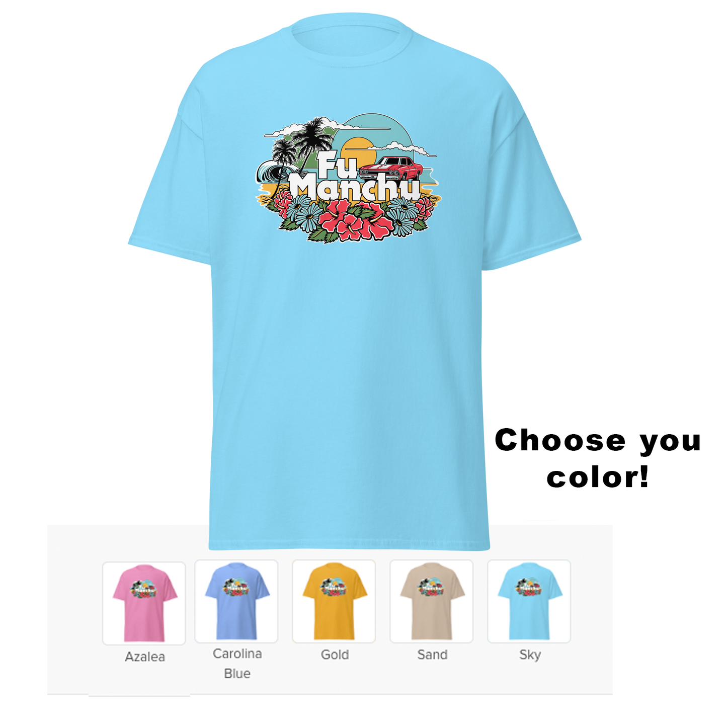Fu Manchu - Beach Tee – Choose Your Color