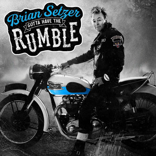 Brian Setzer 'Gotta Have The Rumble' Vinyl