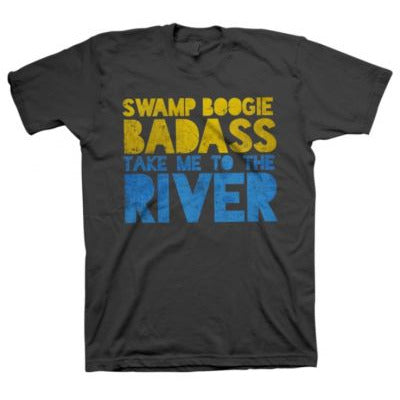 Take Me To The River - Swamp Boogie Badass T-Shirt - Heavy Metal