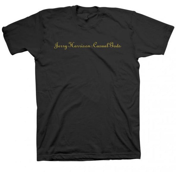 Jerry Harrison's Casual Gods Tee - Black