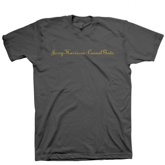 Jerry Harrison's Casual Gods Tee - Charcoal