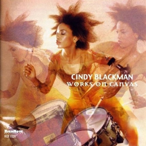 Cindy Blackman - Works on Canvas CD